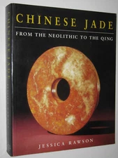 Chinese Jade from the Neolithic to the Qing Jessica Rawson