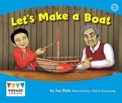 Let's Make a Boat (Engage Literacy Wonder..., Dale, Jay
