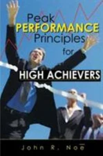 Peak Performance: Principles for High Achievers by  in Used - Very Good