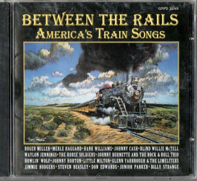 Various   Between the Rails (America's Train Songs) 1996 US CD MINT SHIPS FREE