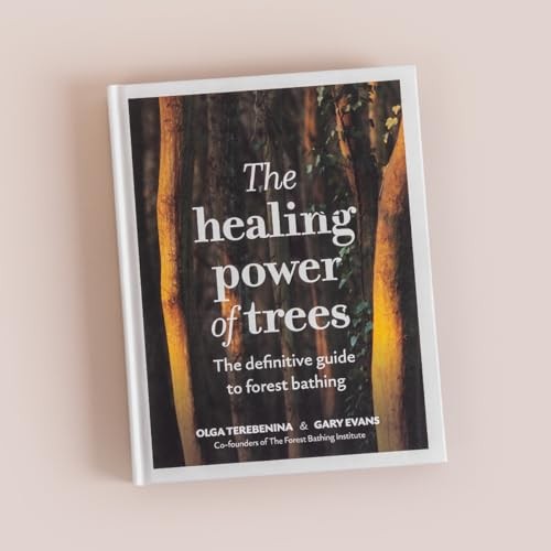 The Healing Power of Trees: The definitive guide to forest bathing by Olga Tere - Image 8