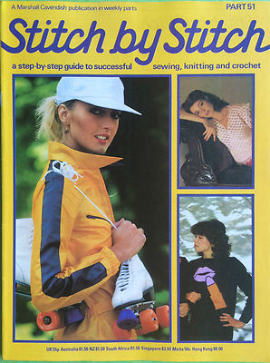 Stitch By Stitch - Step by Step Guide to Sewing, Knitting & Crochet, Part 51
