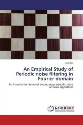 Thumbnail - An Empirical Study Of Periodic Noise Filtering In Fourier Domain An