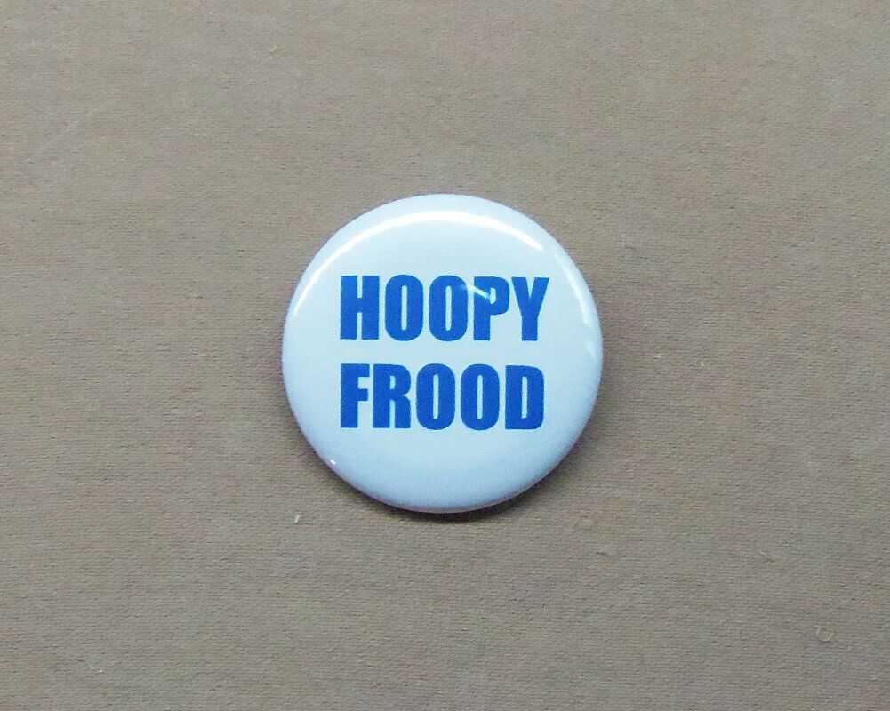 Hoopy Frood 1.25 Button Hitchhiker's Guide to the Galaxy HHGG