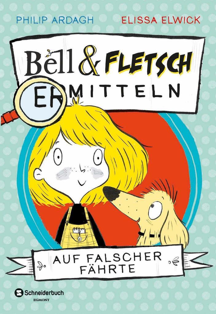 Thumbnail - Bell Und Fletsch - Auf Falscher Fährte | Philip Ardagh | 2020 |