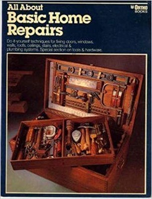 All About Basic Home Repairs by Williams, T. Jeff, Good Book