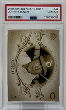 Johnny Bench PSA 10 - 2005 SP Legendary Cuts - Reds, Big Red Machine, HOF