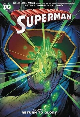 Superman Vol. 2: Return to Glory Gene Luen, Porter, Howard, Pak,