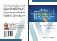 Grundwissen Tourismus GüNther Dichatschek