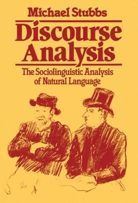 Discourse Analysis: The Sociolinguistic Analysis of Natural Language (Language i