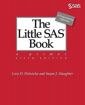 The Little SAS  Book: A - Paperback, by Delwiche Lora D.; - Acceptable n