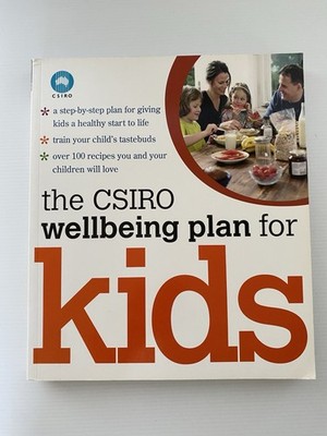 The CSIRO Wellbeing Plan For Kids, Give Kids A Healthy Start To Life