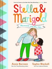 Stella & Marigold: Mermaids and Mix-Ups: Book 2 by Annie Barrows Hardcover Book