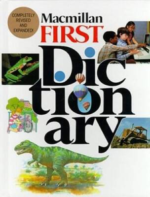 Macmillan First Dictionary - Hardcover By Pan Macmillan, Ltd. - GOOD