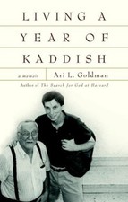 Living a Year of Kaddish : A Memoir Hardcover Ari L., Goldman, Ar