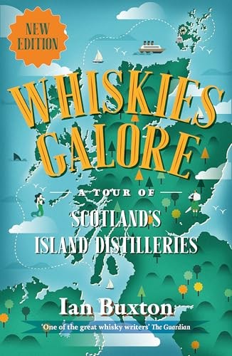 Whiskies Galore: A Tour of Scotland's Island Distilleries By Ia . - Image 6