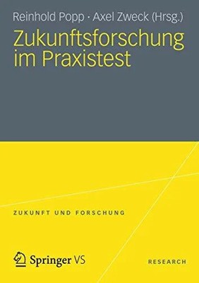 Zukunftsforschung im Praxistest Buch Springer VS