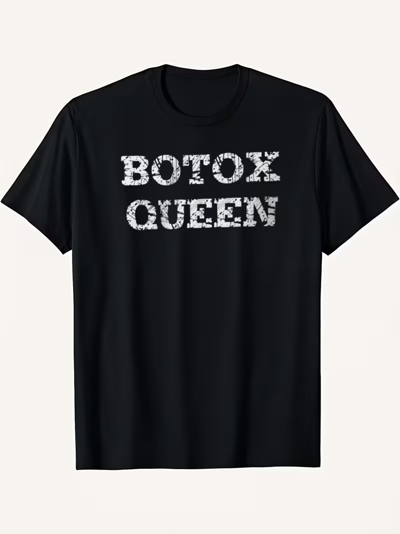 Funny Men's Botox Queen Slogan T-Shirt - 100% Cotton Crew Neck