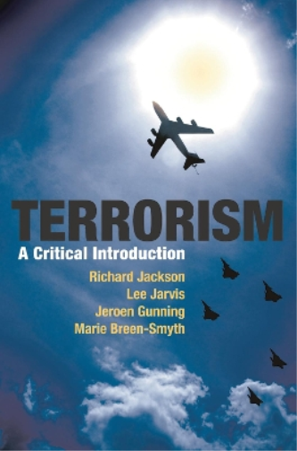 Richard Jackson Lee Jarvis Jeroen Gunning Marie Breen-Smyt Terrorism (Tascabile)