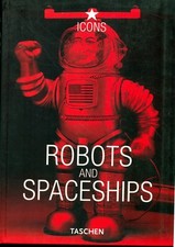ROBOTS AND SPACESHIPS by T. KITAHARA & Y. SHIMIZU BRAND NEW TASCHEN ICONS BOOK