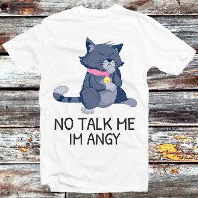 No Talk Me Im Angry Tom Cat T-Shirt B973