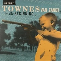 In The Beginning | Townes Van Zandt | Audio-Cd | Cd | 2009 | Fat Possum Rec.