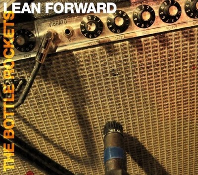 The Bottle Rockets - Lean Forward [New CD]