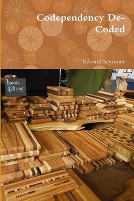 Codependency De-Coded by Edward Seymour (English) Paperback Book