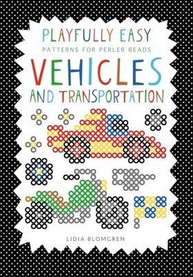 Playfully Easy - Patterns for perler beads: VEHICLES an -  NEW Lidia Blomgren 20
