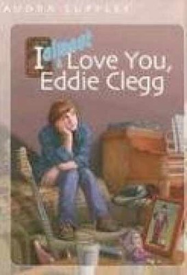 I Almost Love You, Eddie Clegg - Hardcover, by Supplee Audra - Very Good