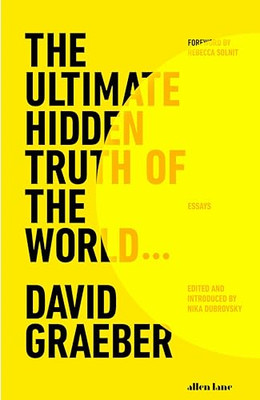 Die ultimative verborgene Wahrheit der Welt - Hardcover NEU Graeber, David 12.07.2024