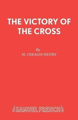 Victory of the Cross by M.Creagh- Henry (English) Paperback Book
