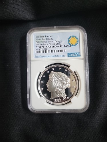 William Barber 1 oz Silver Half Union Pattern 2017 ANA Show Release NGC Gem PF