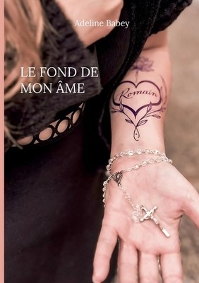 Le fond de mon me by Adeline Babey (French) Paperback Book