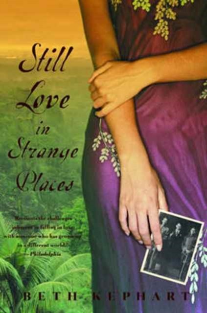 Still Love in Strange Places by Beth Kephart PAPERBACK 9780393324471