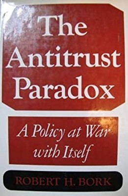 The Antitrust Paradox Hardcover Robert H. Bork