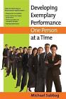 Developing Exemplary Performance One Person at a Time by Michael Sabbag (Hardback, 2009)