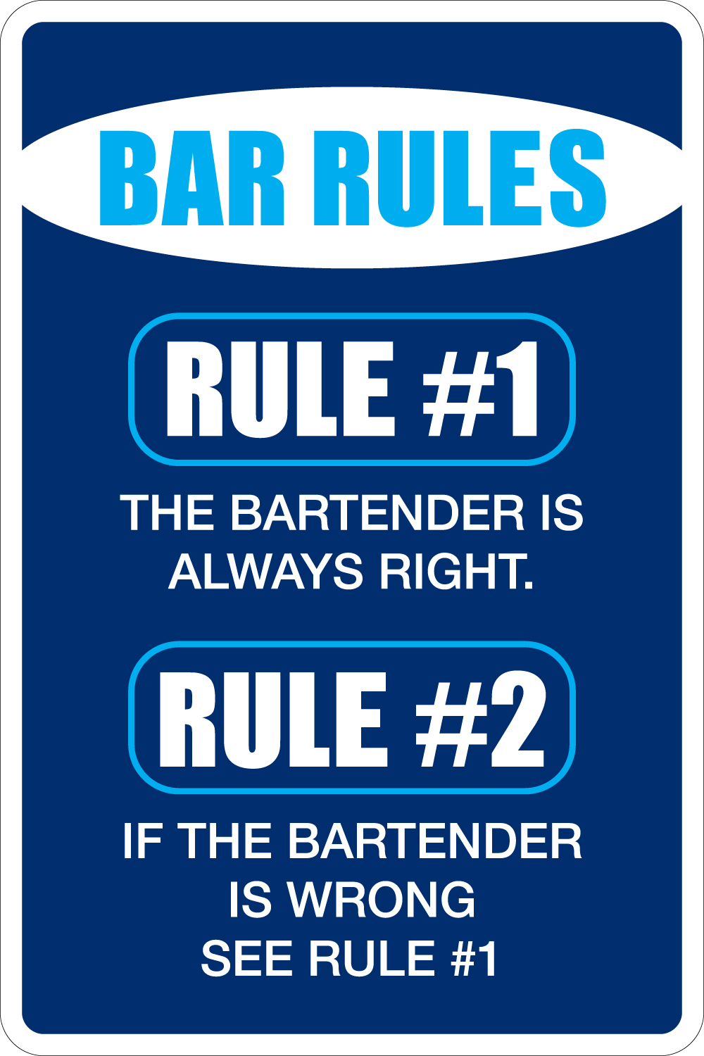 *Aluminum* Bar Rules The Bartender is Right 8