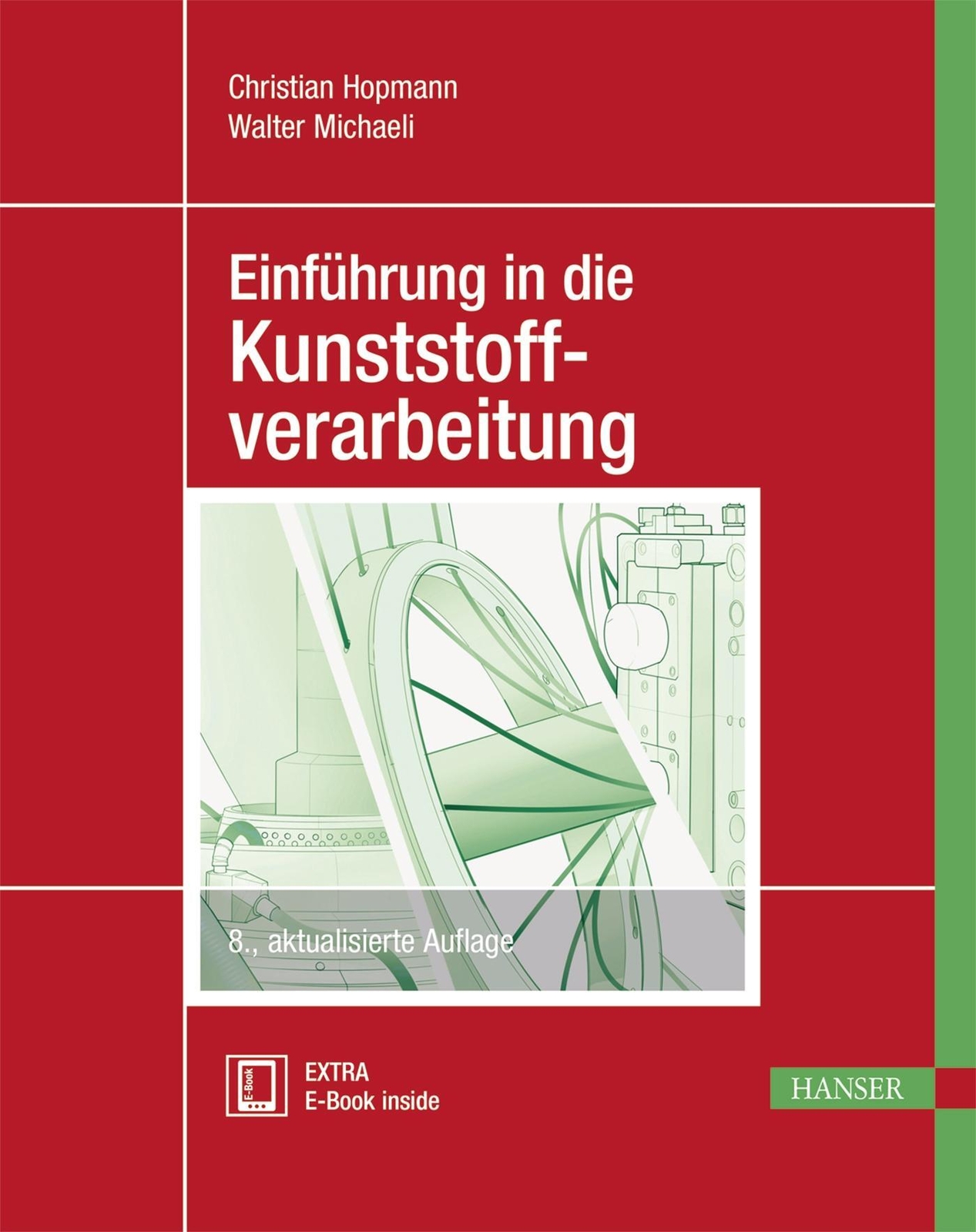 Thumbnail - Einführung In Die Kunststoffverarbeitung Christian Hopmann (u. A.)