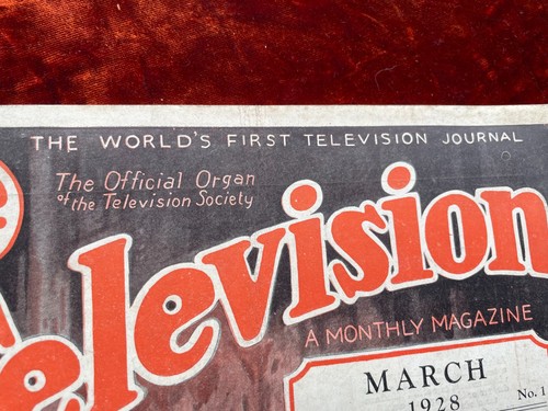 TELEVISION Magazine Vol 1 No 1 March 1928 - World's First TV Journal - Televisor - Picture 3 of 9
