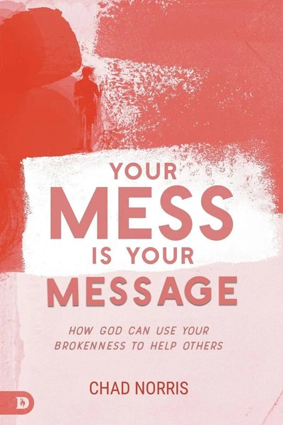 Your Mess Is Your Message | How God Can Use Your Brokenness To Help Others-image