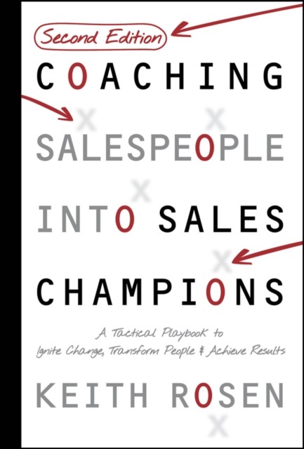 Coaching Salespeople Into Sales Champions by Keith Rosen (Hardback Book)