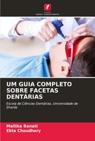 UM Guia Completo Sobre Facetas DentÁRias Mallika Banati (U. A.) Taschenbuch 2024