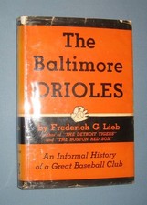 1955  *  THE BALTIMORE ORIOLES  *  Putnam team history  -  1st ed.  nice copy