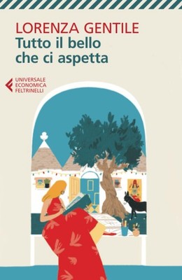 Gentile Tutto il bello che ci aspetta (Paperback)