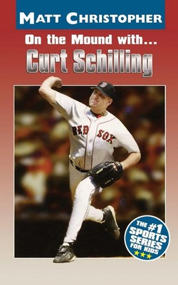 On the Mound with... Curt Schilling Matt Christopher Taschenbuch Englisch 2011