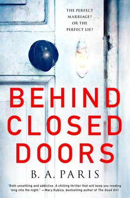 Behind Closed Doors: A Novel - hardcover Paris, B.A.