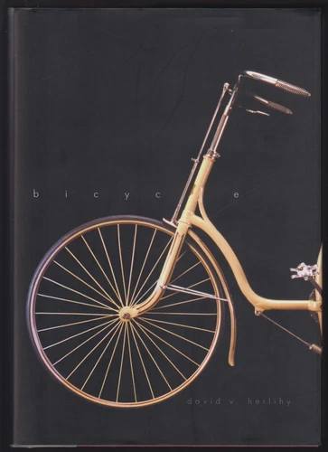 BICYCLE The History David V. Herlihy 2004 hardcover 1st Ed Yale University Press