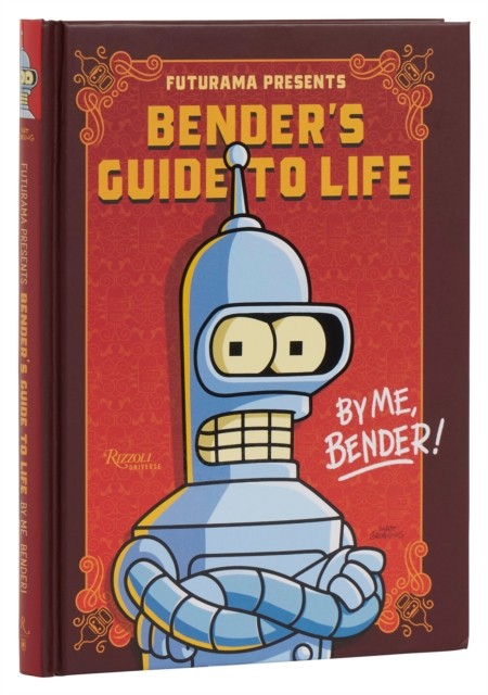 Futurama Presents: Benders Guide to Life by Matt Groening - - Image 2