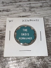 The Oasis Kewaunee Wi Wis Wisconsin Mixed Drink Trade Token Chip